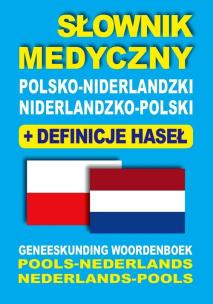 Okładka książki Słownik medyczny polsko-niderlandzki niderlandzko-polski z definicjami haseł