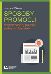 Okładka książki Sposoby promocji współczesnej polskiej prasy drukowanej