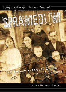Okładka książki Sprawiedliwi. Jak Polacy ratowali Żydów...