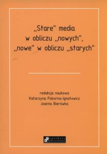 Opakowanie Stare media w obliczu nowych, nowe w obliczu starych