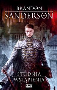 Studnia wstąpienia. Autor: Brandon Sanderson. Multiszop.pl Okładka książki Studnia wstąpienia