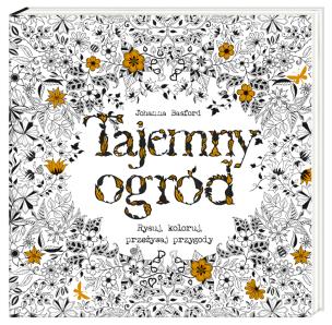 Okładka książki Tajemny ogród Rysuj koloruj przeżywaj przygody
