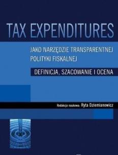 Okładka książki Tax Expenditures jako narzędzie transparentnej polityki fiskalnej