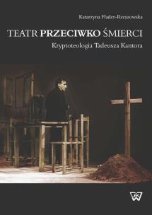 Okładka książki Teatr przeciwko śmierci