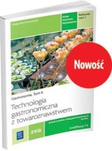 Okładka książki Technologia gastronomiczna z towaroznawstwem. Gastronomia Po