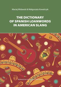 Okładka książki The Dictionary of Spanish Loanwords in American Slang