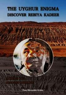 Okładka książki The Uyghur enigma discover Rebiya Kadeer