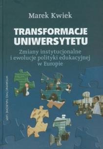 Okładka książki Transformacje uniwersytetu