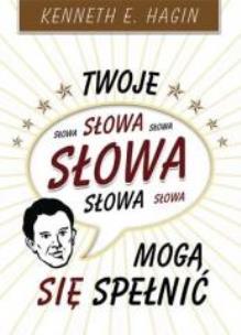 Okładka książki Twoje słowa mogą się spełnić