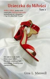Okładka książki Ucieczka do miłości tom 1