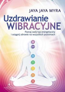 Okładka książki Uzdrawianie wibracyjne