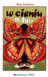 Okładka książki W cieniu motyla - Marta Sienkiewicz