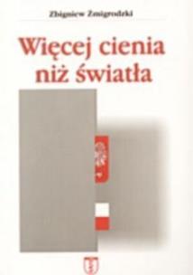 Okładka książki Więcej cienia niż światła