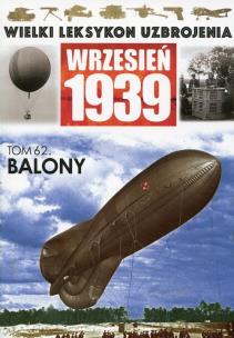 Opakowanie Wielki Leksykon Uzbrojenia Wrzesień 1939 tom 62 Balony