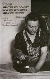 Opakowanie Woman and the Holocaust New perspectives and challenges