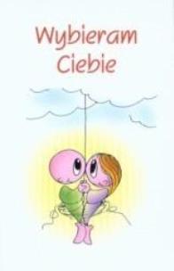 Okładka książki Wybieram Ciebie