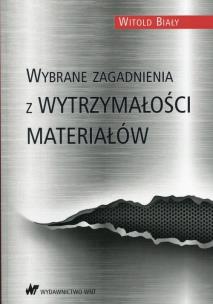 Okładka książki Wybrane zagadnienia z wytrzymałości materiałów