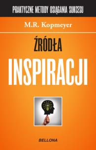 Źródła inspiracji. Autor: Kopmeyer M.R.. Multiszop.pl Okładka książki Źródła inspiracji