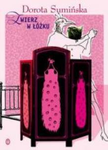Okładka książki Zwierz w łóżku