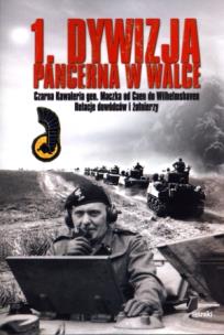 Okładka książki 1. Dywizja Pancerna w walce