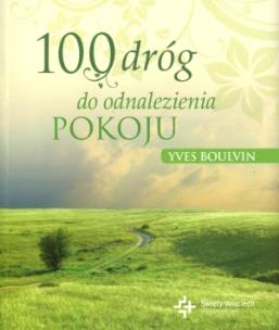 Okładka książki 100 dróg do odnalezienia pokoju