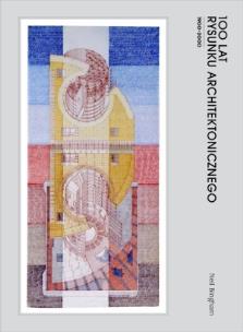 Okładka książki 100 lat rysunku architektonicznego 1900-2000