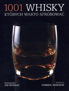 Okładka książki 1001 whisky, których warto spróbować
