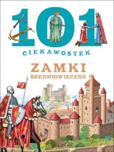 Okładka książki 101 ciekawostek. Zamki średniowieczne