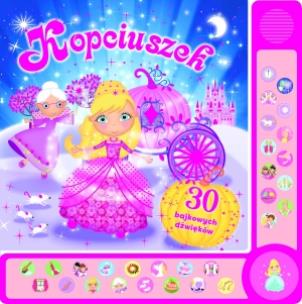 Okładka książki 30 bajkowych dźwięków. Kopciuszek