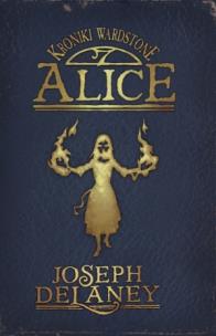 Okładka książki Kroniki Wardstone T.12 Spook's Alice Tw.