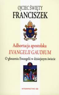 Okładka książki Adhortacja Apostolska. Evangelii Gaudium