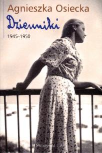 Okładka książki Agnieszka Osiecka Dzienniki 1945-1950 t.1