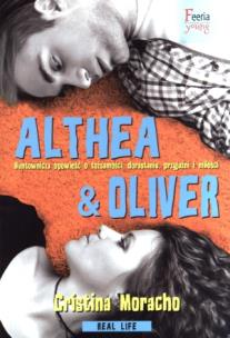 Althea & Oliver. Autor: Moracho Cristina. Multiszop.pl Okładka książki Althea & Oliver