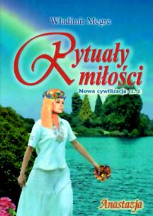 Anastazja część 8. Rytuały miłości cz. 2. Autor: Władimir Megre. Multiszop.pl Okładka książki Anastazja część 8. Rytuały miłości cz. 2