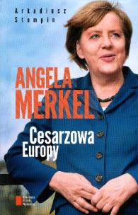 Okładka książki Angela Merkel. Cesarzowa Europy