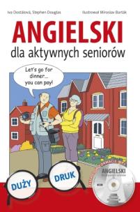 Okładka książki Angielski dla aktywnych seniorów. Książka + płyta