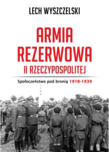 Okładka książki Armia Rezerwowa II Rzeczypospolitej