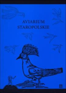 Okładka książki Aviarium staropolskie