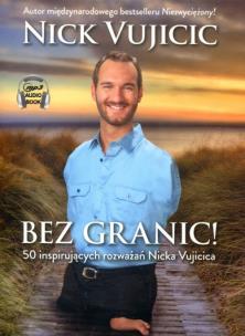 Bez granic! - Audiobook. Autor: Nick Vujicic. Multiszop.pl Okładka książki Bez granic! - Audiobook