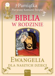 Okładka książki Biblia w rodzinie. Ewangelia dla naszych dzieci