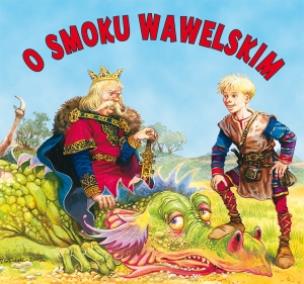 Okładka książki Biblioteczka niedźwiadka. O Smoku Wawelskim