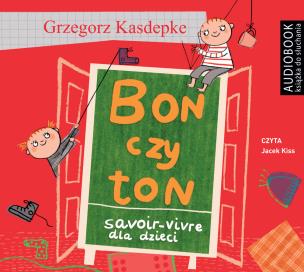 Okładka książki Bon czy ton. Savoir-vivre dla dzieci. Audiobook