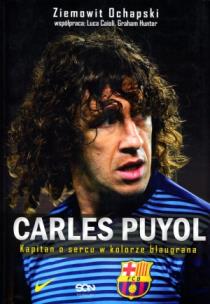 Okładka książki Carles Puyol. Kapitan o sercu w kolorze blaugrana