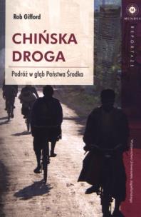 Okładka książki Chińska droga. Podróż w głąb Państwa Środka