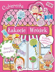 Okładka książki Cukierenka. Łakocie Wróżek