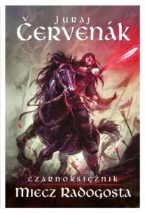 Okładka książki Czarnoksiężnik. tom II. Miecz Radogosta