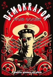 Okładka książki Demokrator. Matrix pisany cyrylicą