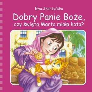 Okładka książki Dobry Panie Boże, czy święta Marta miała kota?