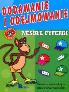 Okładka książki Dodawanie i odejmowanie. Wesołe cyferki