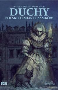 Okładka książki Duchy polskich miast i zamków